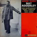 Nat Adderley – Work Song