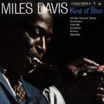 Miles Davis – Kind of Blue  – Full Album