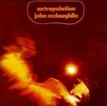 John McLaughlin – Extrapolation (Full Album)