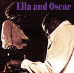 Ella Fitzgerald & Oscar Peterson – Ella and Oscar (Full Album)