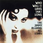 Jimmy Rushing All Stars ‎– Who Was It Sang That Song (Full Album)