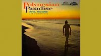 Phil Moore and his Orchestra – Polynesian Paradise (Full Album)