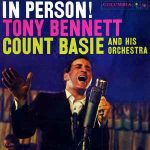 Tony Bennett with Count Basie and His Orchestra – In Person! (Full Album)