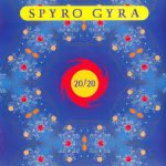 Spyro Gyra – 20 /20 (Full Album)