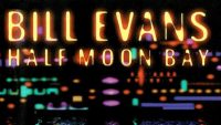 Bill Evans – Half Moon Bay (Full Album)