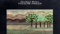 Eberhard Weber – Yellow Fields (Album)
