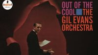 The Gil Evans Orchestra – Out of the Cool