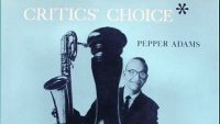 Pepper Adams – Critic’s Choice (Full Album)