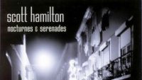Scott Hamilton – Nocturnes and Serenades