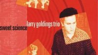 Larry Goldings Trio – Sweet Science (Full Album)