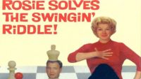 Rosemary Clooney – Rosie Solves the Swingin’ Riddle (Full Album)