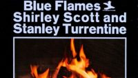 Shirley Scott and Stanley Turrentine – Blue Flames (Full Album)