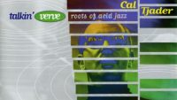 Cal Tjader ‎– Talkin’ Verve – Roots Of Acid Jazz (Full Album)