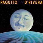 Paquito D’Rivera – Why Not (Full Album)