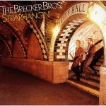 The Brecker Brothers – Straphangin’ (Full Album)