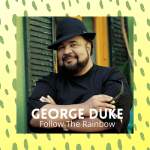 George Duke – Follow The Rainbow (Full Album)