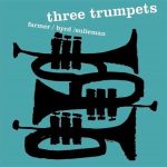 Art Farmer, Donald Byrd, Idrees Sulieman – Three Trumpets