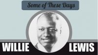 Willie Lewis and his Band- Some of These Days