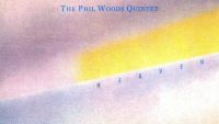 The Phil Woods Quintet – Heaven (Full Album)
