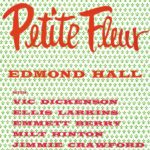 Edmond Hall – Petite Fleur
