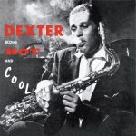 Dexter Gordon Featuring Carl Perkins – Dexter Blows Hot And Cool