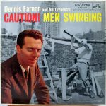 Dennis Farnon And His Orchestra ‎– Caution! Men Swinging (Full Album)