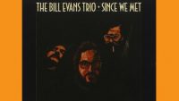 The Bill Evans Trio – Since We Met (Full Album)
