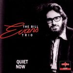 Bill Evans Trio – Quiet Now (Full Album)
