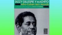 Dizzy Gillespie y Machito – Afro-Cuban Jazz Moods