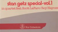 Stan Getz Special – Vol.1 in Quartet feat. Scott La Faro/Roy Haynes