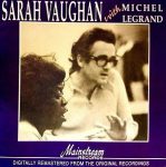 Sarah Vaughan – Sarah Vaughan with Michel Legrand