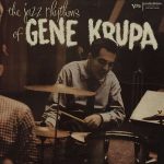 Gene Krupa – The Jazz Rhythms Of Gene Krupa (Full Album)