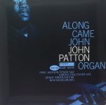 John Patton – Along Came John