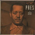 Lester Young And His Orchestra – Pres
