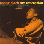 Sonny Clark – My Conception