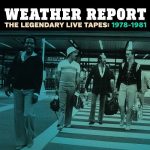 Weather Report – The Legendary Live Tapes: 1978–1981