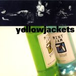 Yellowjackets – Mint Jam