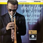 Howard McGhee – Dusty Blue