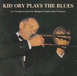 Kid Ory – Plays The Blues