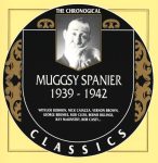 Muggsy Spanier – Muggsy Spanier 1939-1942