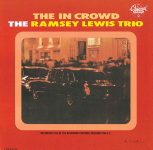 Ramsey Lewis Trio – The In Crowd