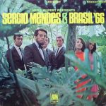Sergio Mendes / Sergio Mendes & Brasil ’66 – Herb Alpert Presents Sergio Mendes & Brasil ’66