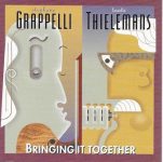 Stephane Grappelli and Toots Thielemans – Bringing It Together