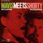 Mavis Rivers and Shorty Rogers – Mavis Meets Shorty