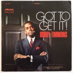 Bobby Timmons – Got To Get It!