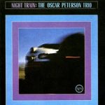 Oscar Peterson Trio – Night Train