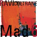 Ravi Coltrane – Mad 6