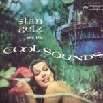 Stan Getz – Stan Getz and the Cool Sounds