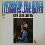 Howard McGhee & Illinois Jacquet — Here Comes Freddy