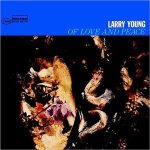 Larry Young – Of Love And Peace